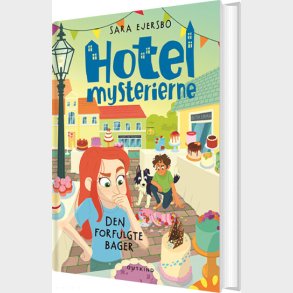 Hotelmysterierne - Den Forfulgte Bager - Sara Ejersbo - Bog