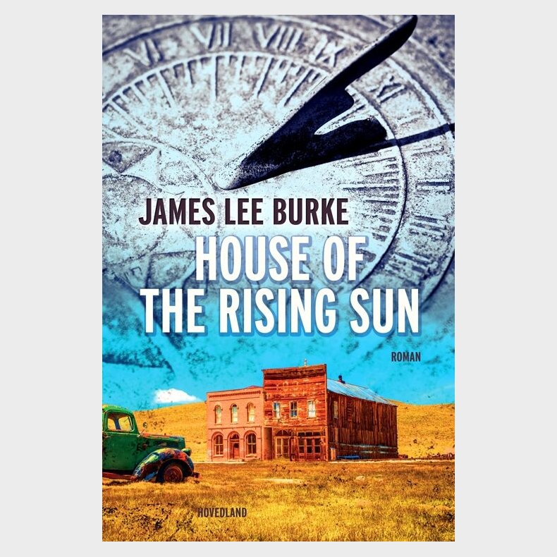House Of The Rising Sun - James Lee Burke - Bog