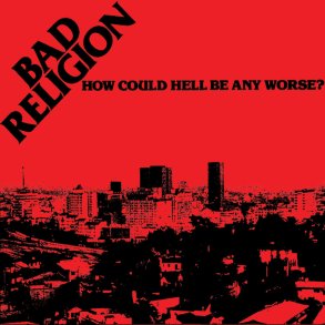 Bad Religion - How Could Hell Be Any Worse - Vinyl Lp