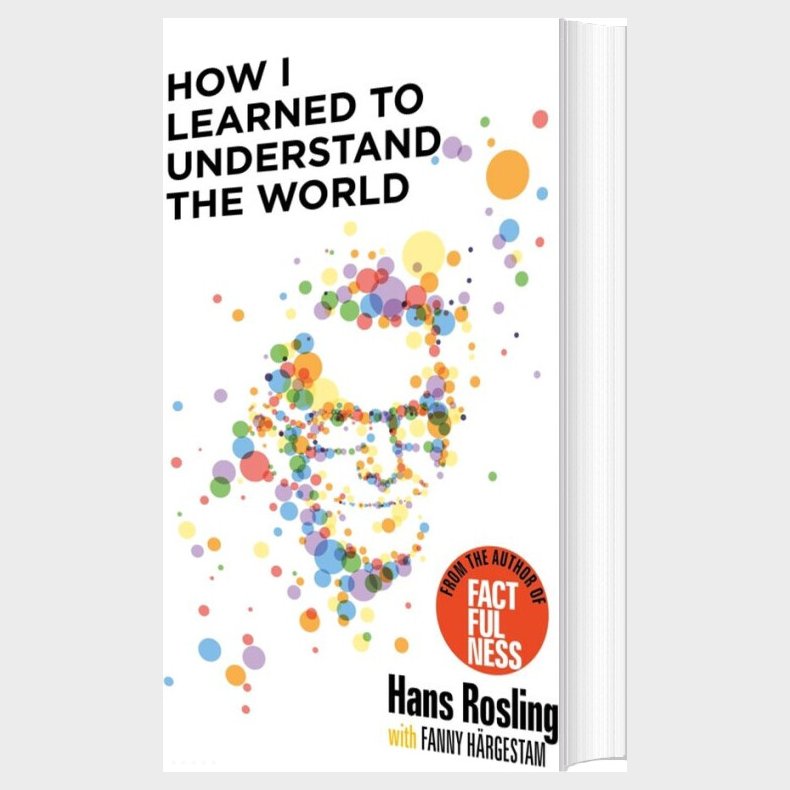 How I Learned To Understand The World - Hans Rosling - English Book
