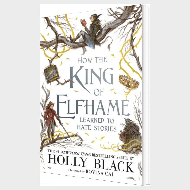 How The King Of Elfhame Learned To Hate Stories - Holly Black - English Book