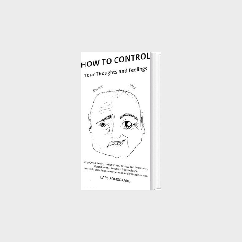 How To Control Your Thoughts And Feelings - Lars Fomsgaard - English Book