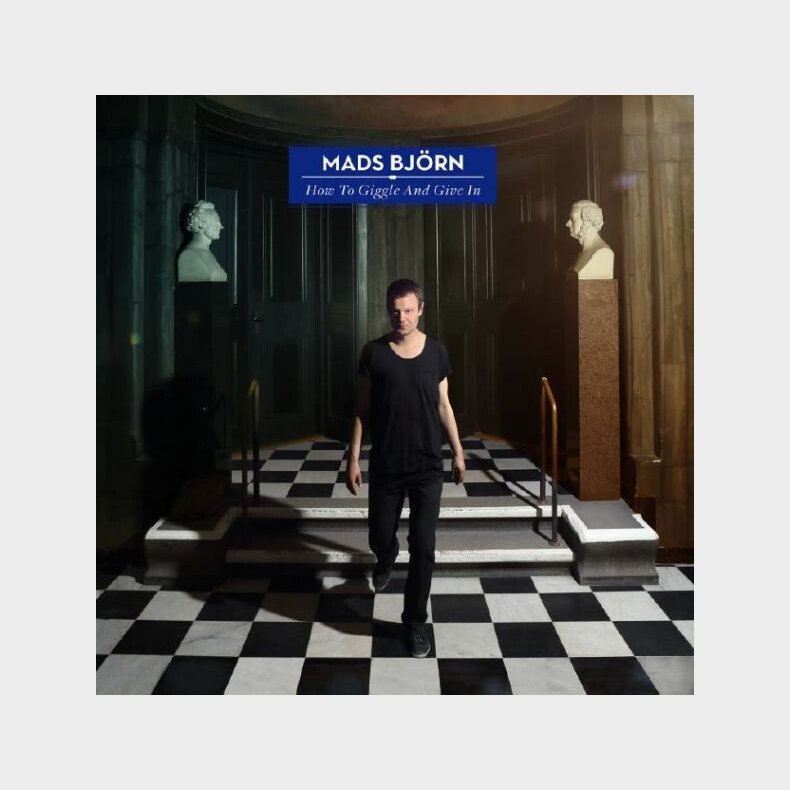 Mads Bj�rn - How To Giggle And Give In - CD