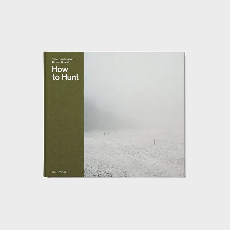 How To Hunt - Trine S�ndergaard - English Book