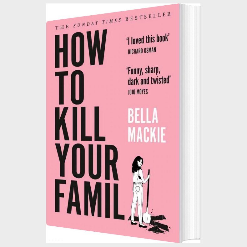 How To Kill Your Family - Bella Mackie - English Book