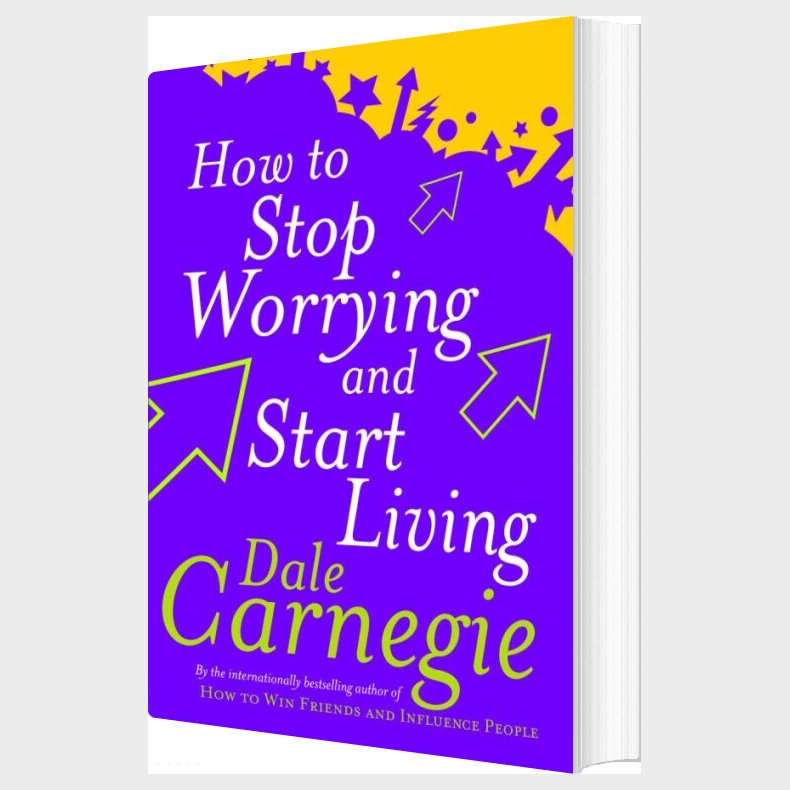 How To Stop Worrying And Start Living - Dale Carnegie - English Book