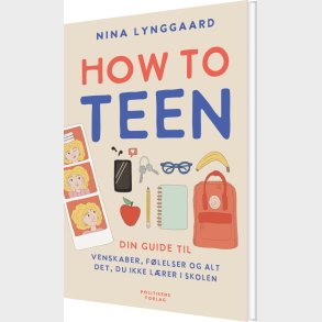 How To Teen - Nina Lynggaard J�rgensen - Bog