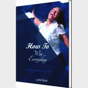 How To Win Everyday - Lydia Tumba Noole - English Book