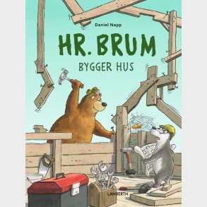 Hr. Brum Bygger Hus - Daniel Napp - Bog