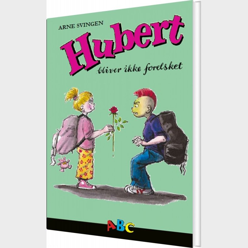 Hubert Bliver Ikke Forelsket - Arne Svingen - Bog