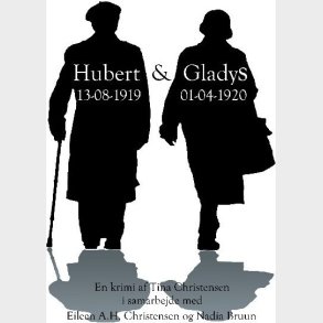 Hubert & Gladys - Tina Christensen - Bog