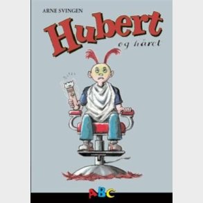 Hubert Og H�ret - Arne Svingen - Bog