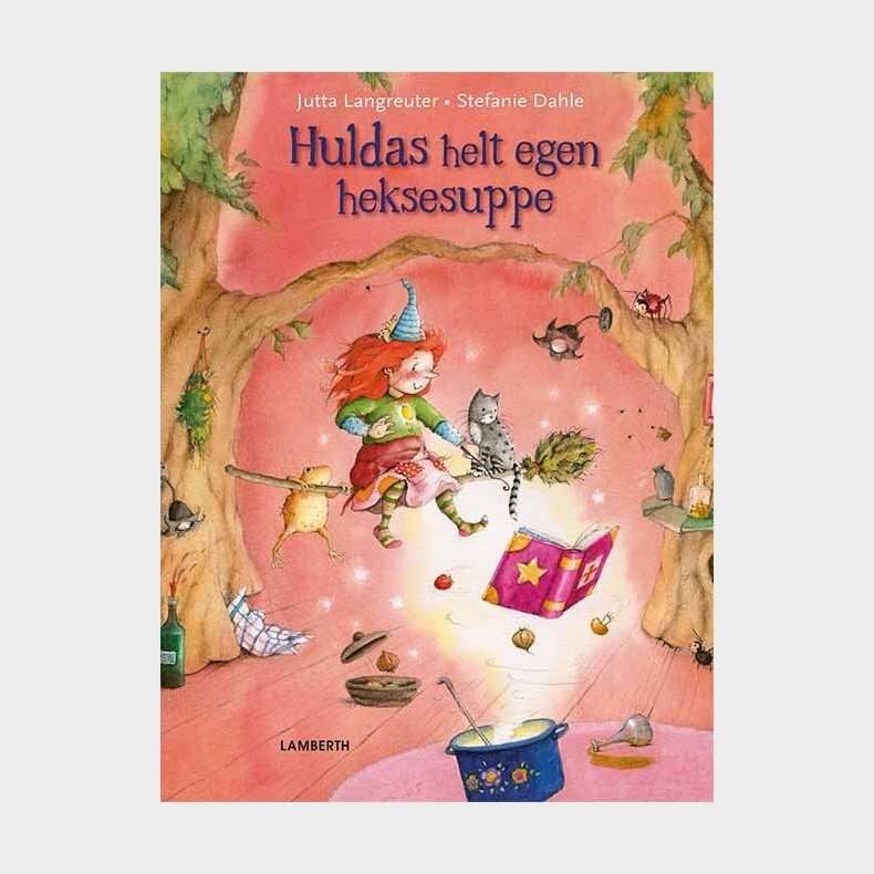 Huldas Helt Egen Heksesuppe - Jutta Langreuter - Bog