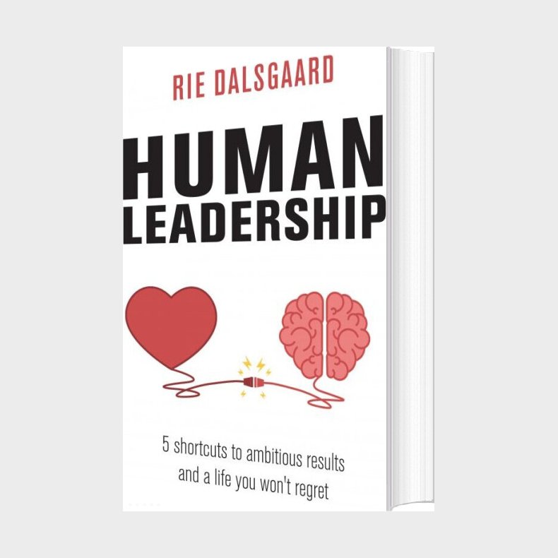 Human Leadership - Rie  Dalsgaard - English Book