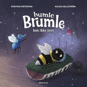 Humle Brumle Kan Ikke Sove - Staffan G�testam - Bog