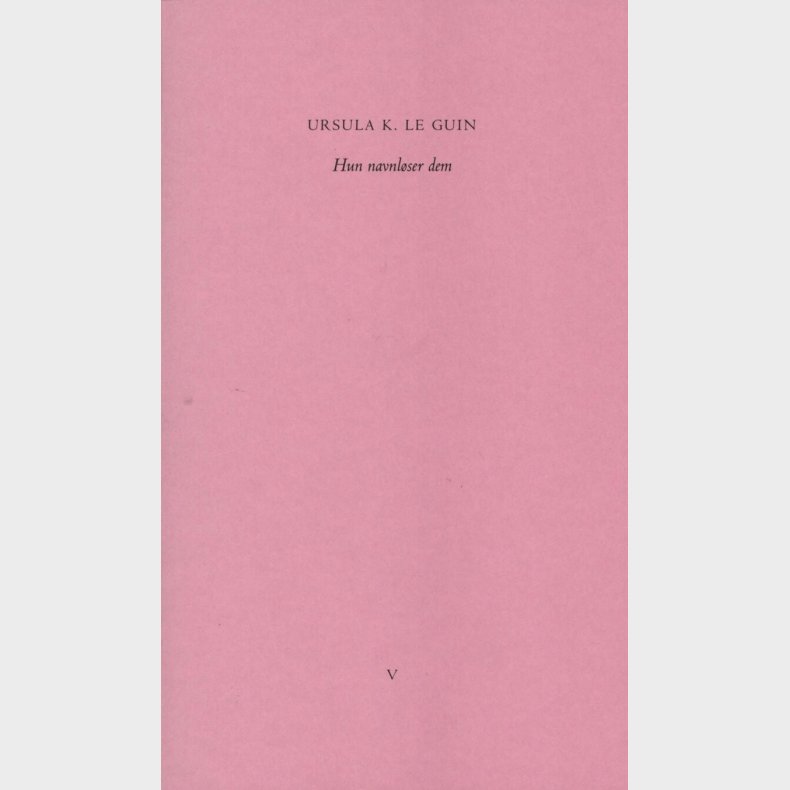 Hun Navnl�ser Dem - Ursula K. Le Guin - Svensk Bog