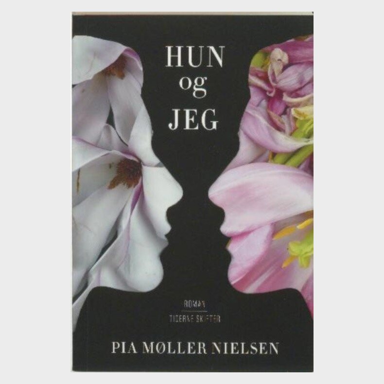 Hun Og Jeg - Pia M�ller Nielsen - Bog