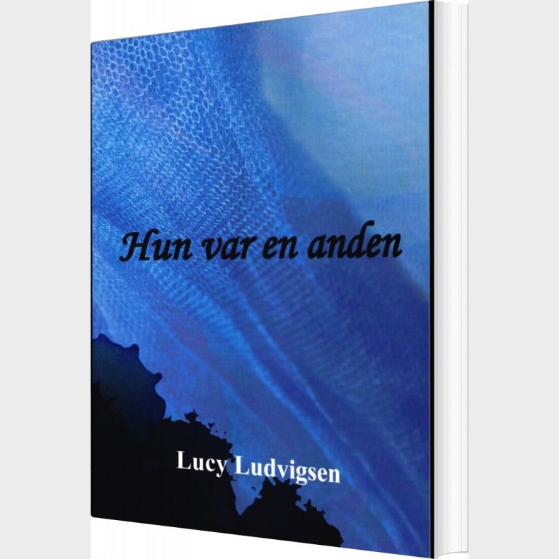 Hun Var En Anden - Lucy Ludvigsen - Bog