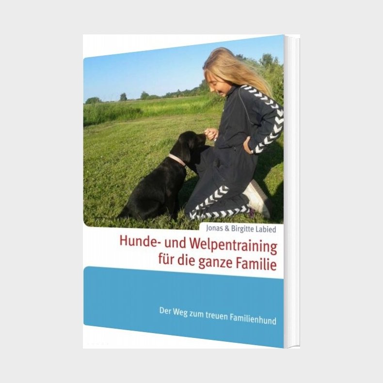 Hunde- Und Welpentraining F�r Die Ganze Familie - Jonas Labied - Tysk Bog