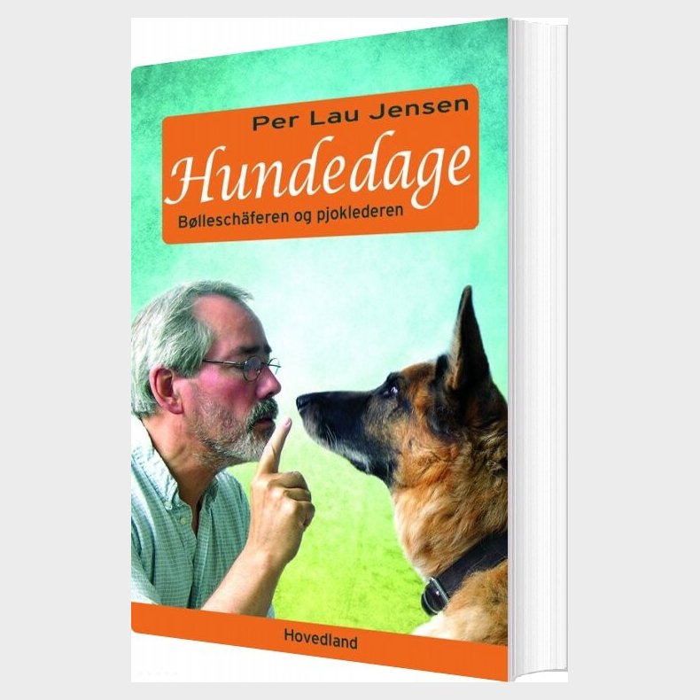 Hundedage - B�llesch�feren Og Pjoklederen - Per Lau Jensen - Bog