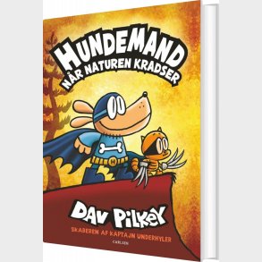 Hundemand 6 - N�r Naturen Kradser - Dav Pilkey - Bog