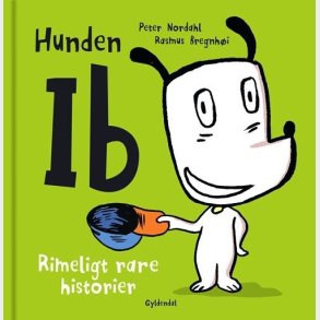 Hunden Ib. Rimeligt Rare Historier - Rasmus Bregnh�i - Bog