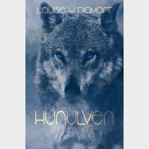 Hunulven - Louise W. Diamant - Bog