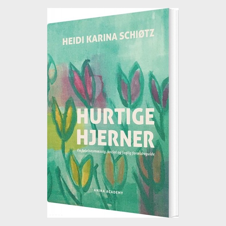 Hurtige Hjerner - Heidi Karina Schi�tz - Bog