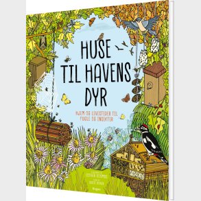 Huse Til Havens Dyr - Susie Behar - Bog