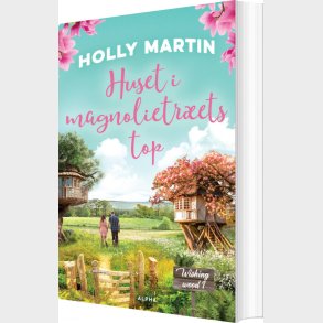 Huset I Magnolietr�ets Top - Holly Martin - Bog