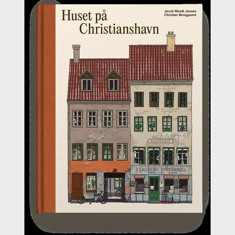 Huset P� Christianshavn - Jacob Wendt Jensen - Bog