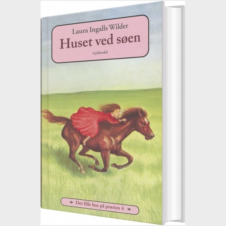 Det Lille Hus P Prrien 4 - Huset Ved Sen - Laura Ingalls Wilder - Bog