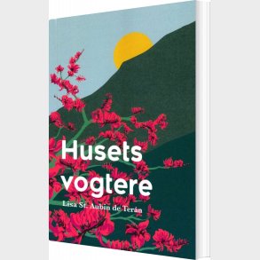 Husets Vogtere - Lisa St. Aubin De Ter�n - Bog