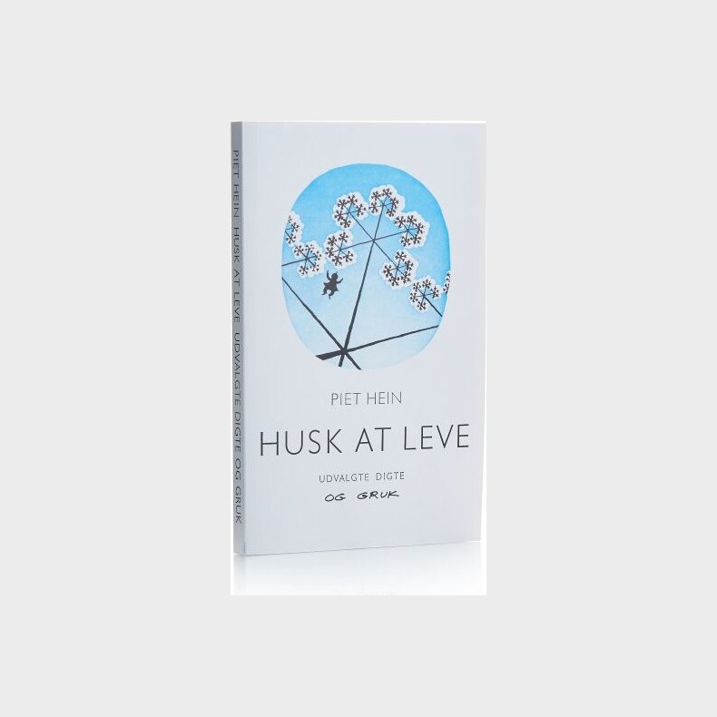 Husk At Leve - Piet Hein - Bog