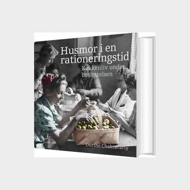 Husmor I En Rationeringstid - Dorthe Chakravarty - Bog