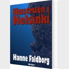 Hustruen I Helsinki - Hanne Faldborg - Bog