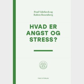 Hvad Er Angst Og Stress? - Poul Videbech - Bog