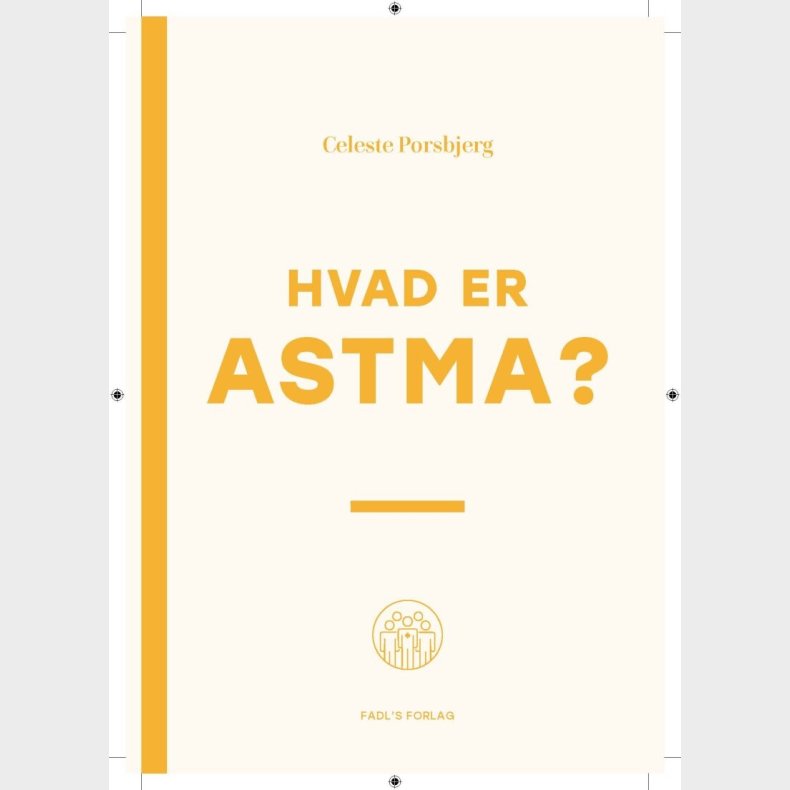 Hvad Er Astma? - Celeste Porsbjerg - Bog