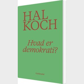 Hvad Er Demokrati? - Hal Koch - Bog