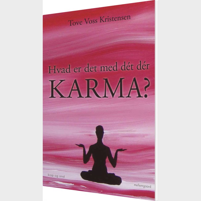 Hvad Er Det Med D�t D�r Karma? - Tove Voss Kristensen - Bog