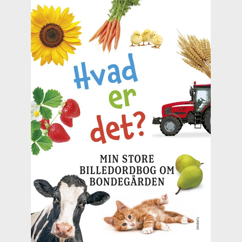 Hvad Er Det? Min Store Billedordbog Om Bondeg�rden - Bog