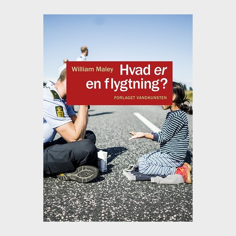 Hvad Er En Flygtning? - William Maley - Bog