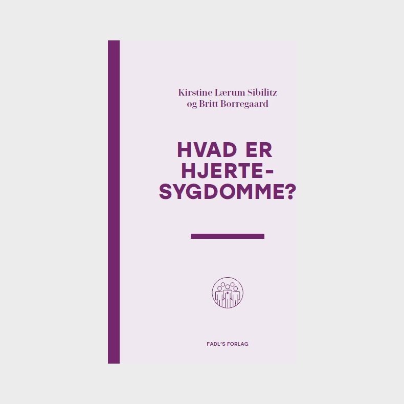 Hvad Er Hjertesygdomme? - Kirstine L�rum Sibilitz - Bog