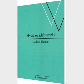 Hvad Er Id�historie? - Mikkel Thorup - Bog