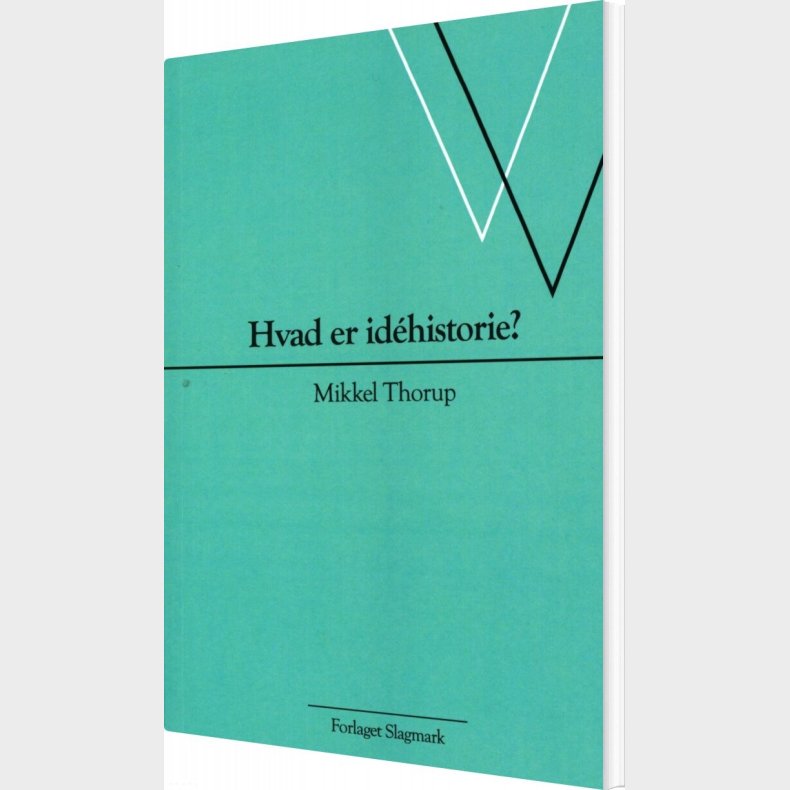 Hvad Er Id�historie? - Mikkel Thorup - Bog