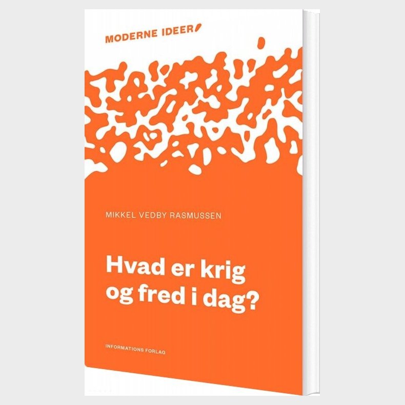 Hvad Er Krig Og Fred I Dag? - Mikkel Vedby Rasmussen - Bog