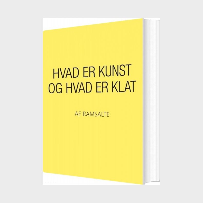 Hvad Er Kunst Og Hvad Er Klat - Ramsalte - Bog