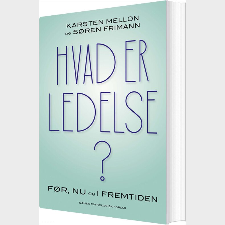 Hvad Er Ledelse? - S�ren Frimann - Bog