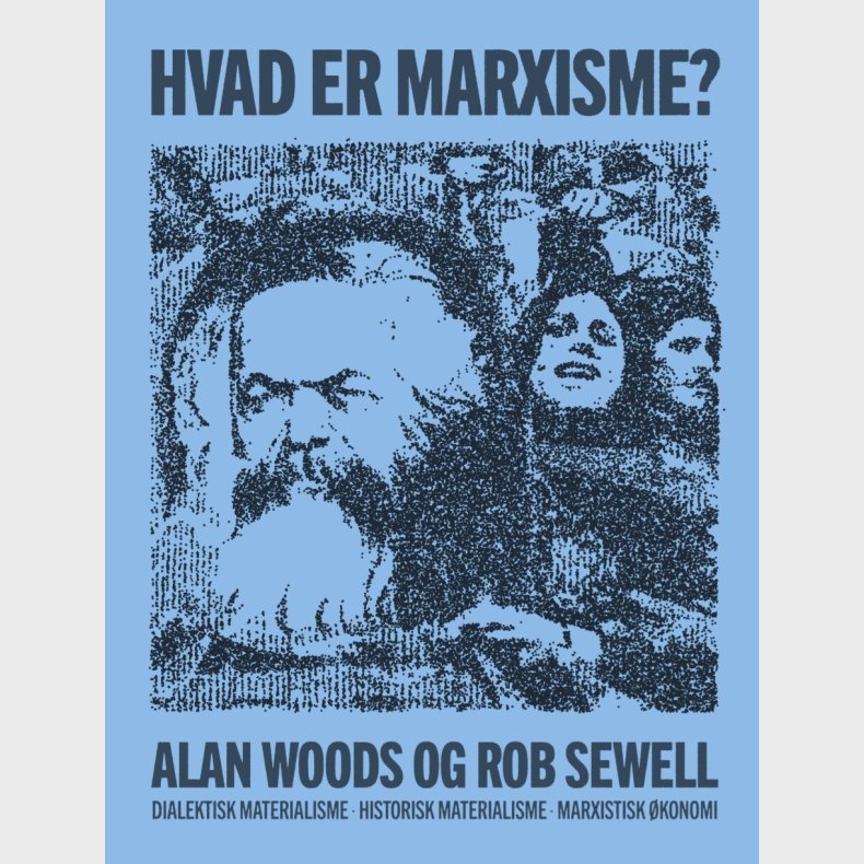 Hvad Er Marxisme? - Rob Sewell - Bog