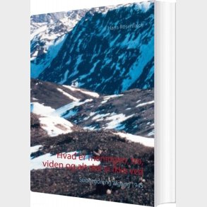 Hvad Er Meningen, Tro, Viden Og Alt Det Vi Ikke Ved - Hans Rosenfalck - Bog